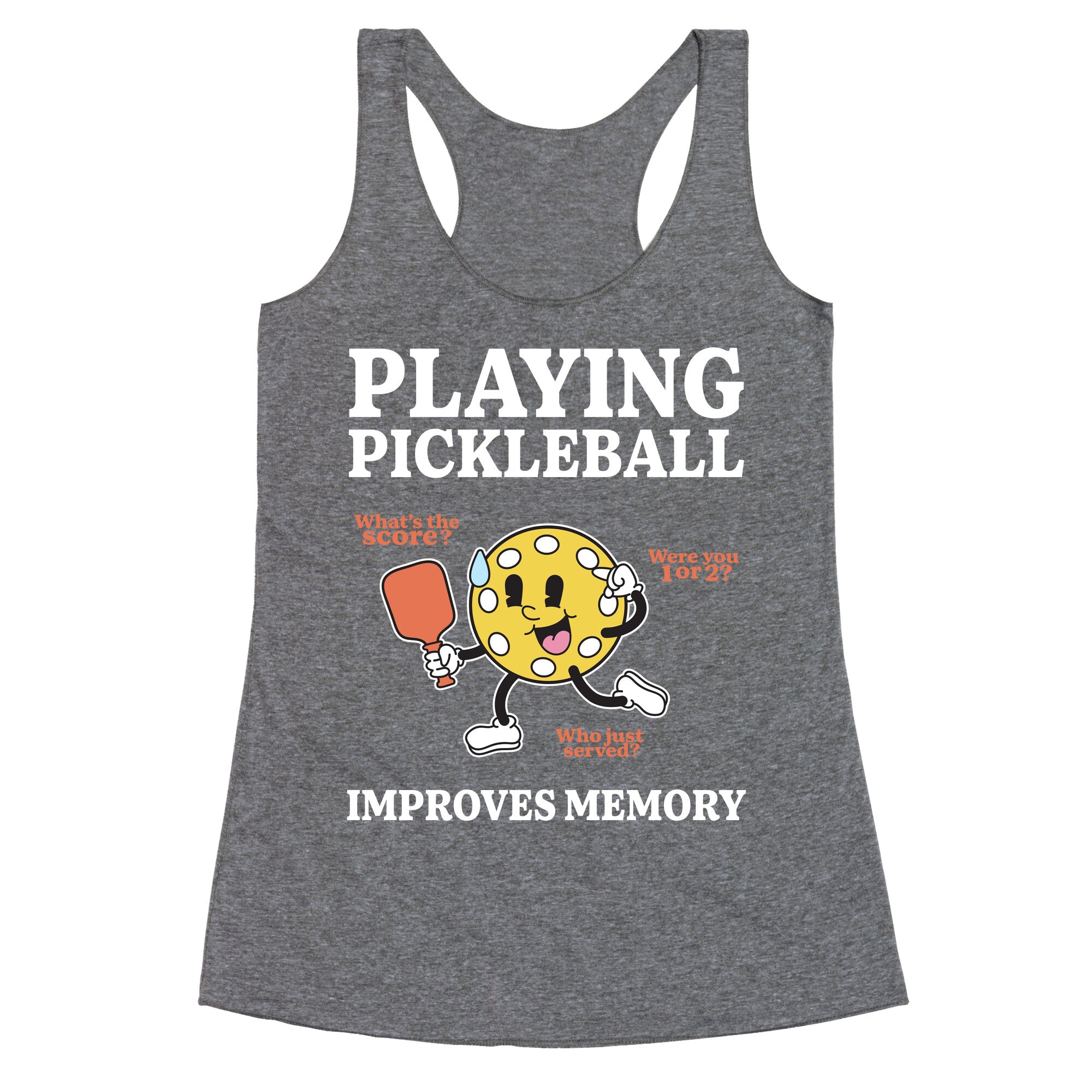 Playing Pickleball Improves Memory Racerback Tank